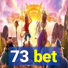 73 bet